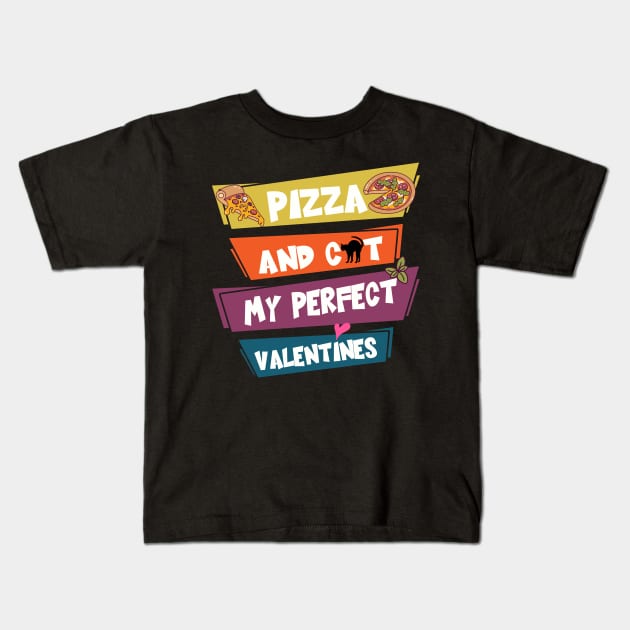 Pizza And Cat My Perfect Valentines Kids T-Shirt by kooicat